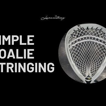 Simple Goalie Stringing