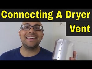 Connecting A Dryer Vent-Full Tutorial