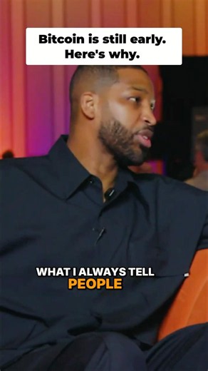 Tristan Thompson: "It's Still Not Too Late for Bitcoin'"