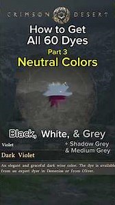 How to Get Black & White Dye in Crimson Desert (+Grey/Shadow Grey/Medium Grey) - Get ALL 60 Dyes Pt3