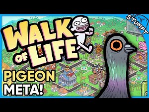 PIGEON META! - Walk of Life