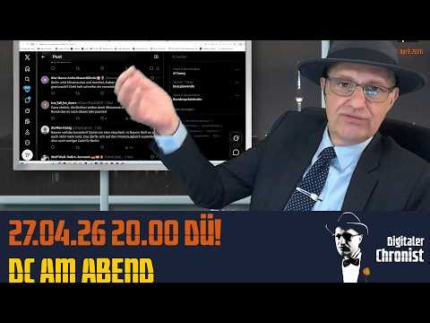 Aufzeichnung vom 27.04.26 DÜ! DC am Abend