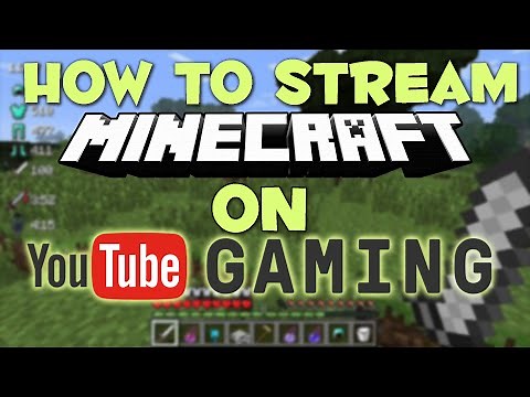 How to Stream Minecraft on YouTube Gaming