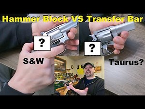 Why Smith and Wesson's Revolver "Safety" Action is Superior to Taurus, Ruger and Others