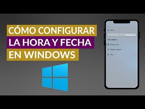 Cómo Cambiar y Configurar la Hora y Fecha Manualmente en Windows