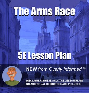 The Arms Race 5E Lesson Plan