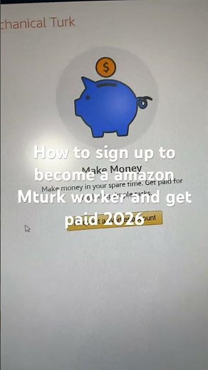 How to sign up to become a amazon Mturk worker and get paid 2026