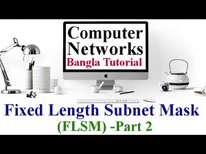 Fixed Length Subnet Mask (FLSM) : Part 2