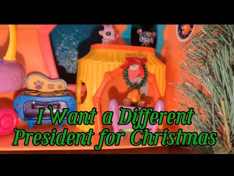 LPS: I Want a Different President for Christmas | Music Video