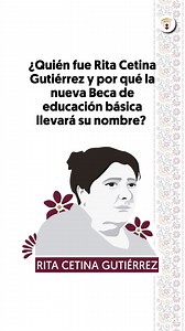 Con la nueva Beca Universal de #EducaciónBásica "Rita Cetina Gutiérrez" impulsaremos el futuro de 5.6 millones de estudiantes de secundaria. 🏫📚 ¡Conoce quién fue #RitaCetina y por qué la nueva #BecaUniversal llevará su nombre! ✨La educación es un derecho, no una mercancía✨ | Coordinación Nacional de Becas para el Bienestar Benito Juárez
