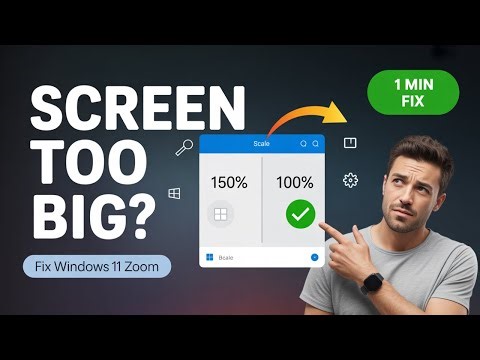How to Fix a Zoomed-In Screen in Windows 11