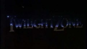 The Twilight Zone - The Movie (Trailer)