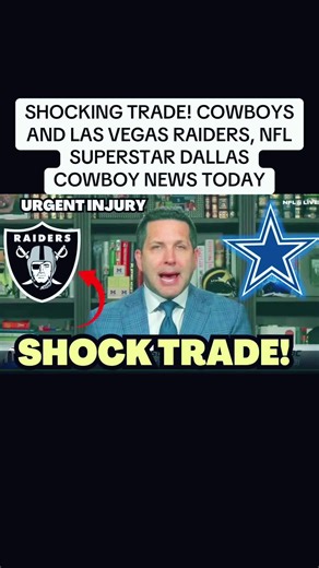 SHOCKING TRADE! COWBOYS AND LAS VEGAS RAIDERS, NFL SUPERSTAR DALLAS COWBOY NEWS TODAY #shocking #cowboys #lasvegas #nfl #fyp