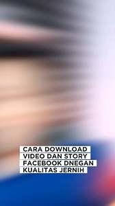 437K views · 4K reactions | Cara download video dan cerita Facebook dengan kualitas jernih #tutorial #tipsandtricks #download #video #facebook | Ahmad Bakir | Facebook