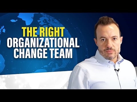 How to Build An Effective Organizational Change Management Team
