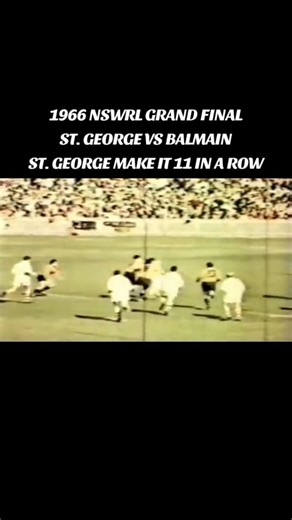 1966 NSWRL Grand Final between St. George and Balmain. St. George make it 11 in a row, never before, never again. #reels #reelsinstagram #nrl #nrlfinals #grandfinal #balmain #redv #rugbyleague #rugby #1960s #throwback #dynasty | Rugby League History