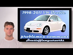 1998–2011 Volkswagen Beetle Common Problems, Defects, and Complaints