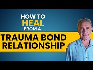 How to Heal from a Trauma Bond Relationship | Dr. David Hawkins