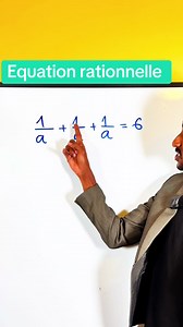Résoudre des équations rationnelles