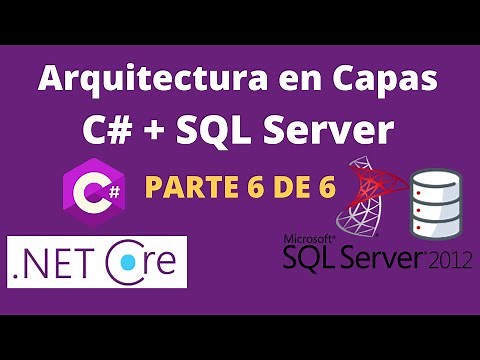 Tutorial: Proyecto en Capas en C# y SQL Server Parte 6 de 6