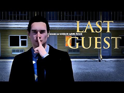 Last Guest | Full Gameplay No Commentary | Steam Horror Game