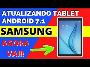 Android 7 Tablet E Samsung COMPLETO| T560 , T561m , VÍDEO FÁCIL DEMAIS- AGORA VOCÊ CONSEGUE!