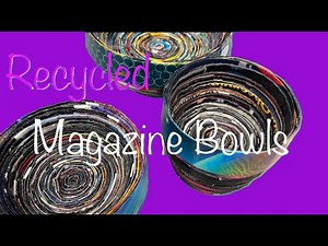 How to Make a Recycled Magazine Bowl