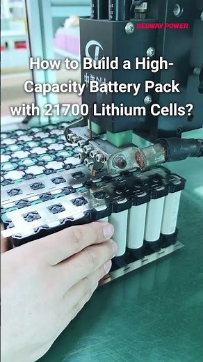 How to Build a High-Capacity Battery Pack with 21700 Lithium Cells? #batterymanufacturing