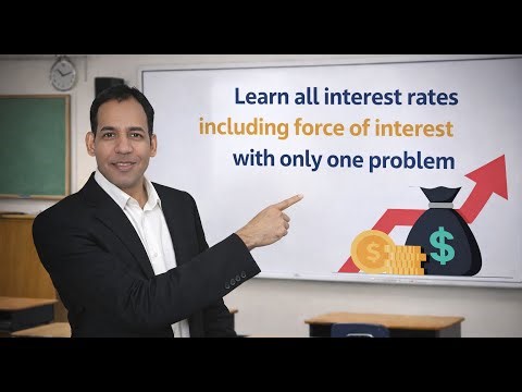 Force of Interest and Pth Payable Interest Rates Explained Clearly. Continuous Compounding