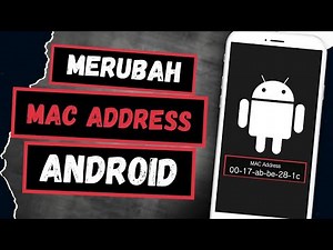 How to Change MAC Address on Android