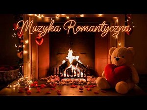 ROMANTYCZNA MUZYKA NA WALENTYNKI 2025 / WALENTYNKOWY KOMINEK 💕 #walentynki