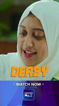 Derby | Watch Now | manoramaMax
