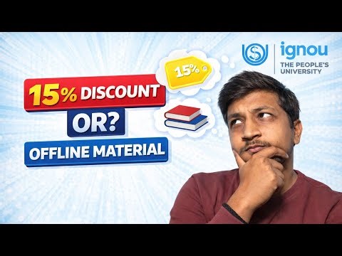 15% Discount or Offline Study Material? | IGNOU Students Must Decide before Admission
