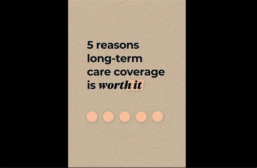 5 Reasons Why LTC Coverage Is Worth It