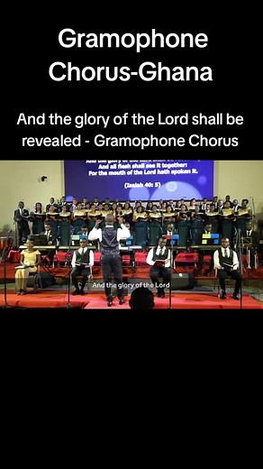Gramophone Chorus And the glory of the Lord shall be revealed - Gramophone Chorus #Ghana #ghanatiktok🇬🇭 #choral #FYP #southafrica