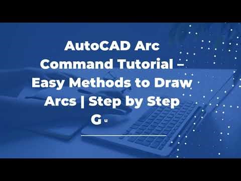 AutoCAD Arc Command Tutorial – 3 Easy Methods to Draw Arcs | Step by Step Guide