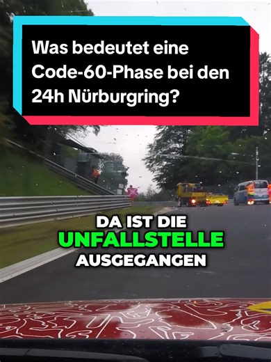 Was bedeutet Code-60-Phase beim Nürburgring 24h?