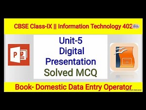 Unit 5 Digital Presentation || Class 9 IT 402 || Solved MCQ