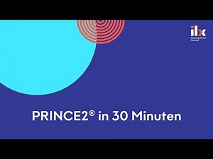 PRINCE2® in 30 Minuten