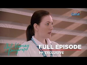 Abot Kamay Na Pangarap: Full Episode 13 (September 20, 2022)