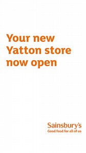 Welcome to your new Yatton Sainsbury’s store | Sainsbury's