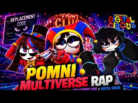 POMNI MULTIVERSE RAP 🔥 | The Amazing Digital Circus x Replacement Code x Fight Club