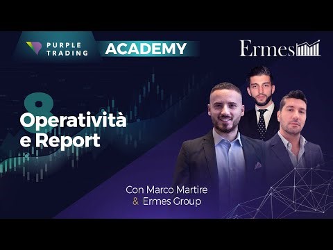 8. Purple Trading Academy & Ermes Group: Operatività e Report