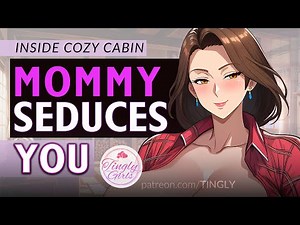 Older MOMMY Seduces YOU in Her Cozy Cabin (Thunderstorm) (Soft Dom) (Alone Hiking in the Woods)
