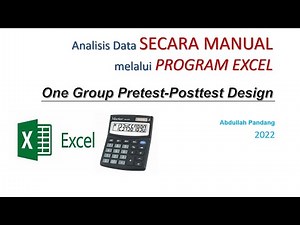 Analisis Data Uji t Kelompok Berpasangan SECARA MANUAL pd Penelitian Eksperimen Pretes-Postes