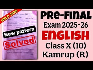 Class 10 Pre final Exam English Question paper 2025-26 Kamrup Rural dist with Solutions new pattern