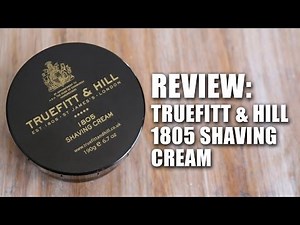 Truefitt & Hill 1805 Shaving Cream - Review