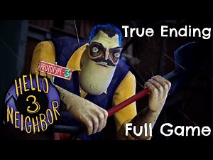 Hello Neighbor 3 Prototype 3 - Full Game Walkthrough (True Ending)
