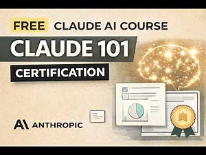 FREE Anthropic AI Certification: Pass Claude 101 Now!