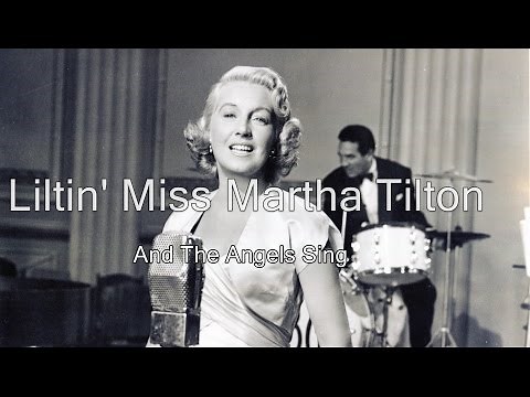 Martha Tilton - And The Angels Sing (c1956)
